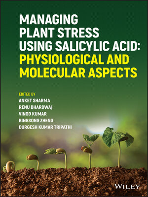 cover image of Managing Plant Stress Using Salicylic Acid